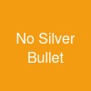 No Silver Bullet