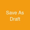 Save As Draft