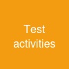 Test activities