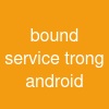 bound service trong android