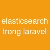 elasticsearch trong laravel