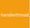 handlerthread