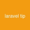 laravel tip