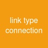 link type connection