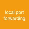 local port forwarding