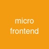 micro frontend
