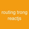 routing trong reactjs