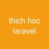 thich hoc laravel