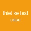 thiet ke test case