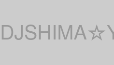 DJSHIMA☆YURI
