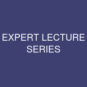 EXPERT LECTURE SERIES