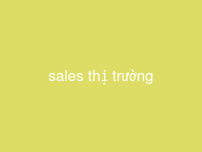 sales thị trường