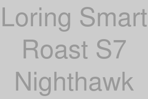 Loring Smart Roast S7 Nighthawk