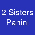 2 Sisters Panini