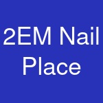 2EM Nail Place