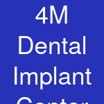 4M Dental Implant Center