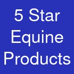 5 Star Equine Products