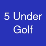 5 Under Golf