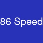 86 Speed