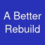 A Better Rebuild