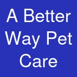 A Better Way Pet Care