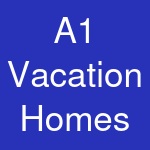 A1 Vacation Homes