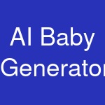 AI Baby Generator