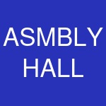 ASMBLY HALL