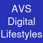 AVS Digital Lifestyles