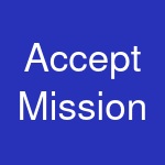 Accept Mission