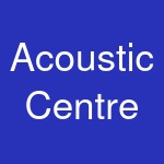 Acoustic Centre