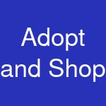 Adopt and Shop