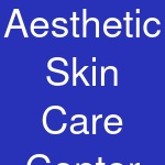 Aesthetic Skin Care Center