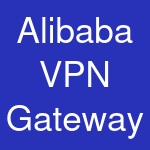 Alibaba VPN Gateway