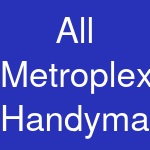 All Metroplex Handyman