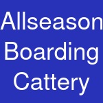 Allseasons Boarding Cattery