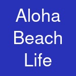 Aloha Beach Life