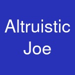 Altruistic Joe