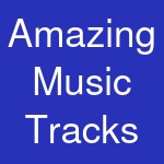 Amazing Music Tracks