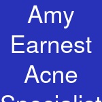 Amy Earnest Acne Specialist