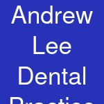 Andrew Lee Dental Practice