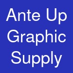 Ante Up Graphic Supply