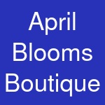 April Blooms Boutique