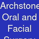 Archstone Oral and Facial Surgery