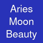 Aries Moon Beauty