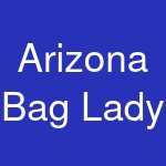 Arizona Bag Lady