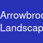 Arrowbrooke Landscapes