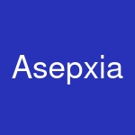 Asepxia