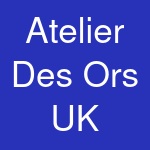 Atelier Des Ors UK