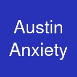 Austin Anxiety